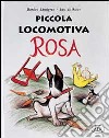 Piccola locomotiva Rosa libro