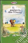 Ti guarisco io, disse l'Orsetto libro