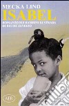 Isabel. Romanzo sui bambini di strada di Rio de Janeiro libro