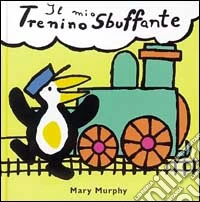 Il mio trenino sbuffante libro