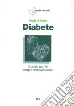 Diabete. Curarlo con le terapie complementari libro