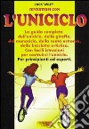 Divertirsi con l'uniciclo. La guida completa per principianti ed esperti libro