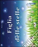 Figlia delle stelle
