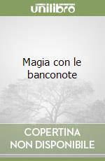 Magia con le banconote