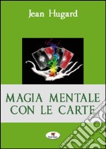 Magia mentale con le carte