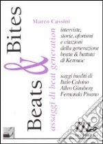 Beats & bites. Assaggi di beat generation  libro usato