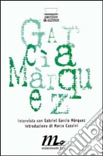 Intervista con Gabriel García Márquez libro
