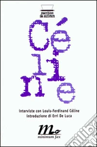 Interviste con Louis-Ferdinand Céline