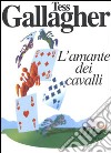 L'amante dei cavalli libro