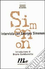 Intervista con Georges Simenon