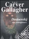 Dostoevskij: una sceneggiatura libro