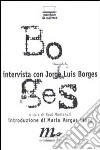 Intervista con J. L. Borges libro