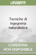 Tecniche di ingegneria naturalistica