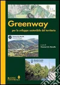 Greenway per lo sviluppo sostenibile libro