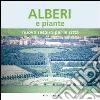 Alberi e piante. Nuovo respiro per le città libro