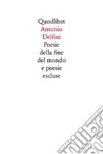 Poesie della fine del mondo e poesie escluse