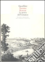 La prova dell'estraneo. Cultura e traduzione nella Germania romantica