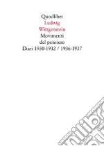 Movimenti del pensiero. Diari 1930-1932/1936-1937 libro