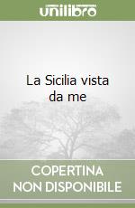 La Sicilia vista da me libro