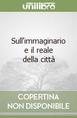 Sull'immaginario e il reale della città libro