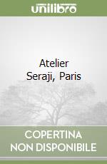 Atelier Seraji, Paris