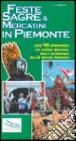 Feste, sagre & mercatini in Piemonte libro