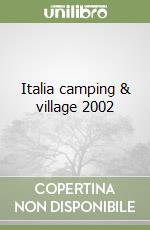 Italia camping & village 2002 libro