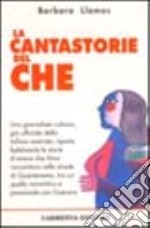 La cantastorie del Che libro