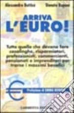 Arriva l'euro