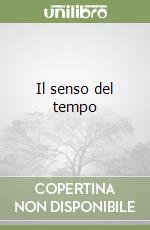 Il senso del tempo