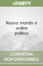 Nuovo mondo e ordine politico