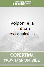 Volponi e la scrittura materialistica