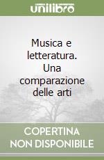 Musica e letteratura. Una comparazione delle arti