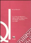 Cultura e politica negli anni Cinquanta: Salinari, Pasolini, Calvino libro di Francese Joseph