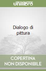 Dialogo di pittura