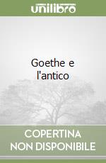 Goethe e l'antico
