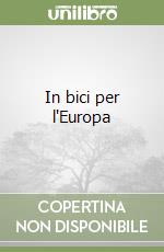 In bici per l'Europa libro