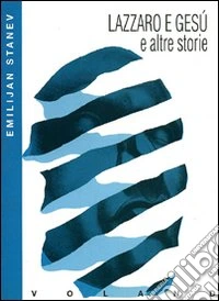 Lazzaro e Gesù e altre storie