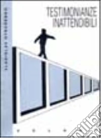 Testimonianze inattendibili. Trittico di racconti libro