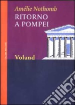 Ritorno a Pompei