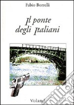 Il ponte degli italiani