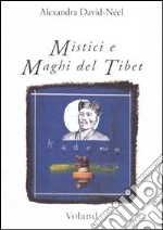 Mistici e maghi del Tibet