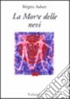 La Morte delle nevi libro