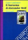 Il fantasma di Alexander Wolf libro di Gazdanov Gajto