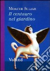 Il centauro nel giardino libro di Scliar Moacyr Boni G. (cur.)