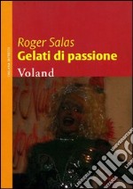 Gelati di passione libro