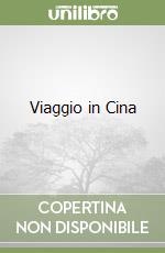 Viaggio in Cina