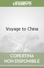 Voyage to China