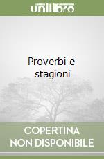 Proverbi e stagioni