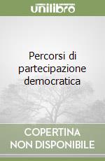Percorsi di partecipazione democratica